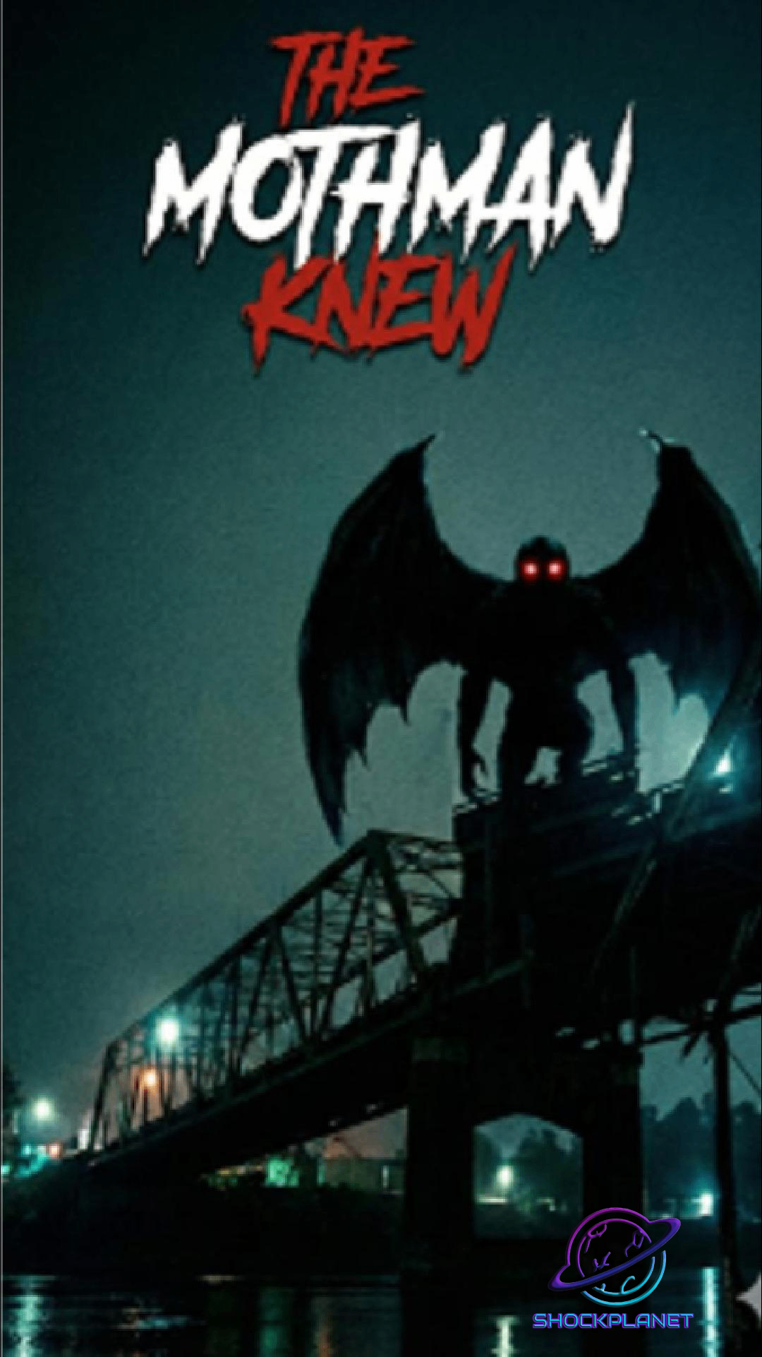 ShockPlanet Strange True Stories – The Mothman Knew